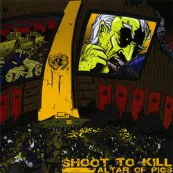 Shoot To Kill : Altar of Pigs